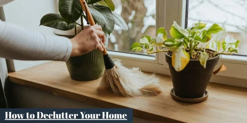 How to Declutter Your Home